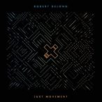 ROBERT DELONG - Just Movement CD