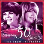 ZALATNAY SAROLTA - 50. Jubileum CD