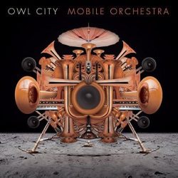 OWL CITY - Mobile Orchestra CD