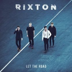 RIXTON - Let The Road CD