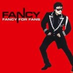 FANCY - Fancy For Fans / vinyl bakelit / LP