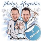 MATYI ÉS A HEGEDŰS - A Hetedik CD