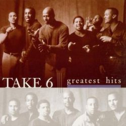 TAKE 6 - Greatest Hits CD