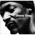 SNOOP DOGG - Paid That Cost To Be Tha Boss CD