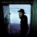 JAMES BAY - Chaos And The Calm CD