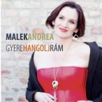 MALEK ANDREA - Gyere Hangolj Rám Best Of  CD