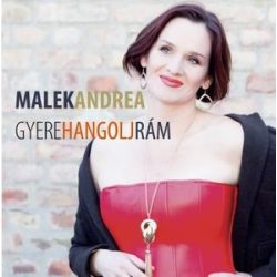 MALEK ANDREA - Gyere Hangolj Rám Best Of  CD