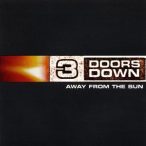 3 DOORS DOWN - Away From The Sun CD
