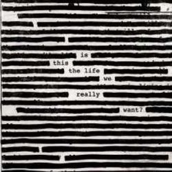   ROGER WATERS - Is This The Life Really Want / vinyl bakelit / 2xLP
