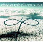 DEEP PURPLE - All I Got Is You CDs