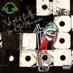   A TRIBE CALLED QUEST - We Got It From Here Thank You 4 Service / vinyl bakelit / 2xLP