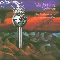 VAN DER GRAAF GENERATOR - Least We Can Do CD