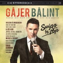 GÁJER BÁLINT - Swing 'n' Pop CD