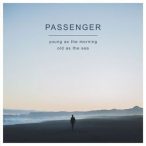 PASSENGER - Young As The Morning CD
