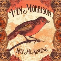 VAN MORRISSON - Keep Me Singing CD