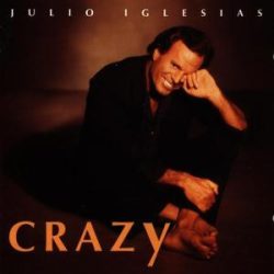 JULIO IGLESIAS - Crazy CD
