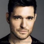 MICHAEL BUBLE - Nobody But Me / deluxe / CD