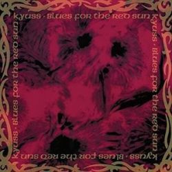 KYUSS - Blues For The Red  Sun / vinyl bakelit / LP