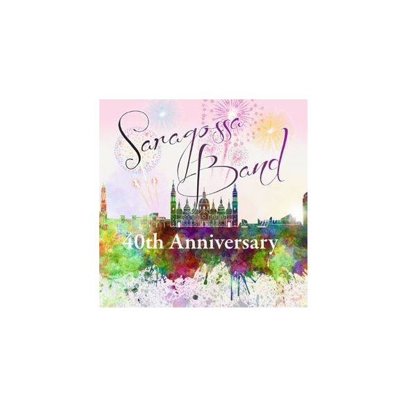 SARAGOSSA BAND - 40th Anniversary CD