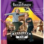 BALKAN FANATIK - Feljött A Nap CD