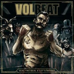   VOLBEAT - Seal The Deal &  Let's Boogie / deluxe 2cd / CD