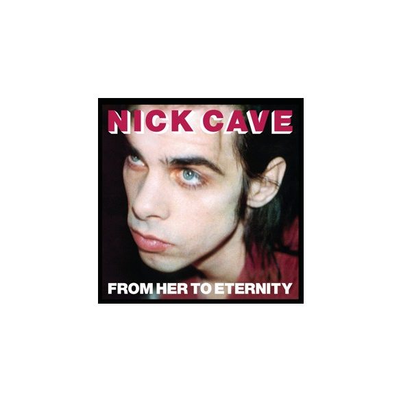 NICK CAVE - From Her To Eternity / vinyl bakelit / LP