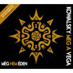 KOWALSKY MEG A VEGA - Még Nem Éden CD