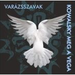 KOWALSKY MEG A VEGA - Varázsszavak CD