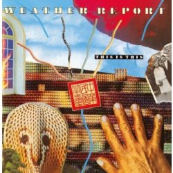 WEATHER REPORT - This Is This CD