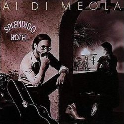 AL DI MEOLA - Splendido Hotel CD