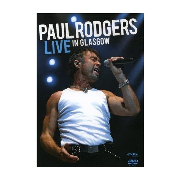 PAUL RODGERS - Live In Glasgow DVD