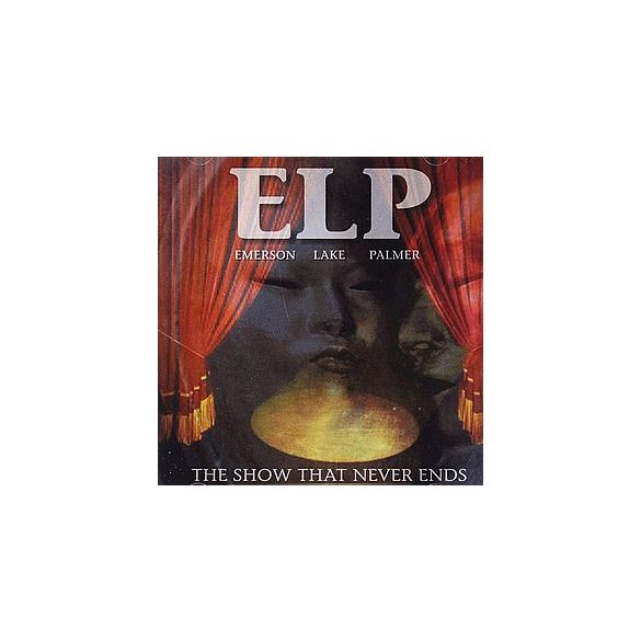 EMERSON, LAKE & PALMER - The Show That Never Ends / 2cd / CD
