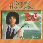 PATRICK HERNANDEZ - Born To Be Alive CD