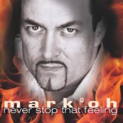 MARK'OH - Never Stop That Feeling / új kiadás / CD