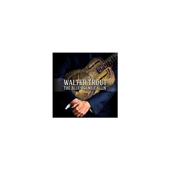 WALTER TROUT - Blues Came Callin' /  vinyl bakelit / 2xLP