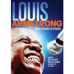 LOUIS ARMSTRONG - Good Evening Everybody DVD