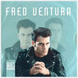 FRED VENTURA - Greatest Hits & Remixed  / vinyl bakelit / LP