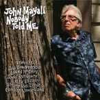 JOHN MAYALL - Nobody Told Me / vinyl bakelit / LP