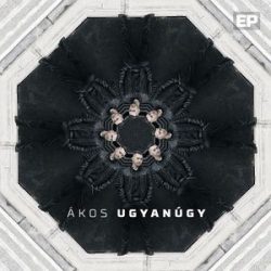 ÁKOS - Ugyanúgy EP  CD
