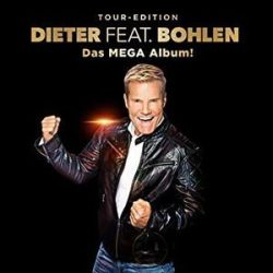   DIETER BOHLEN - Dieter Feat. Bohlen Das Mega Album / tour edotion 3cd digipack / CD