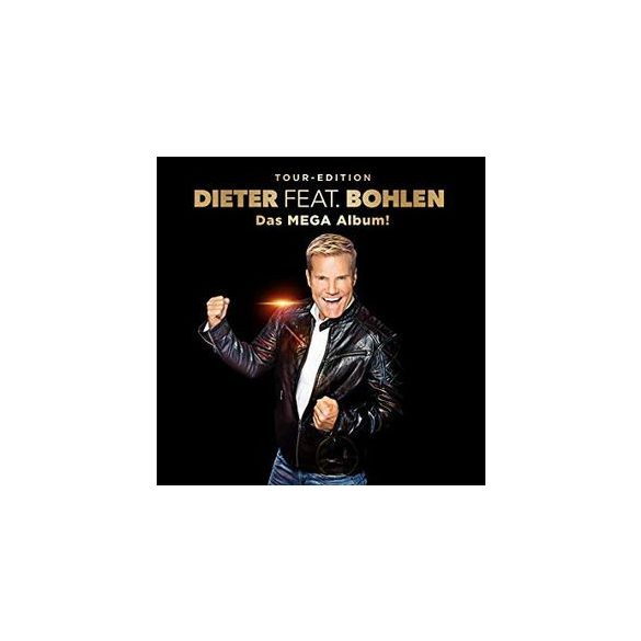 DIETER BOHLEN - Dieter Feat. Bohlen Das Mega Album / tour edotion 3cd digipack / CD