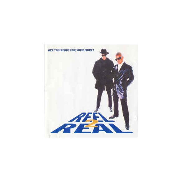 REEL 2 REAL - Are You Ready For Some More CD