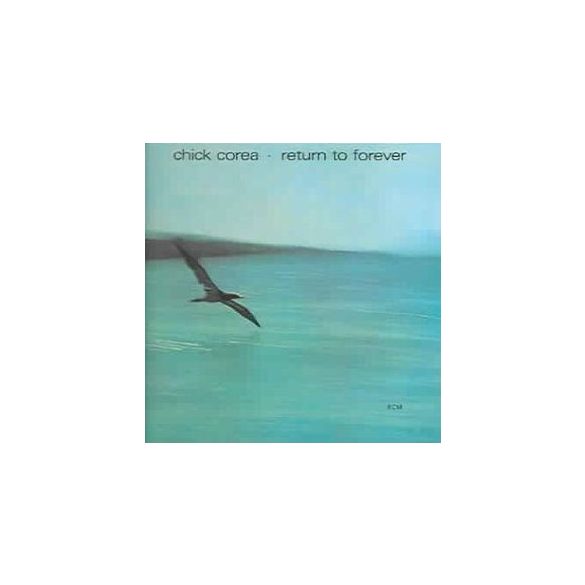 CHICK COREA - Return To Forever CD