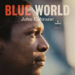 JOHN COLTRANE - Blue World CD