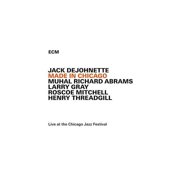 JACK DEJOHNETTE - Made In Chicago CD