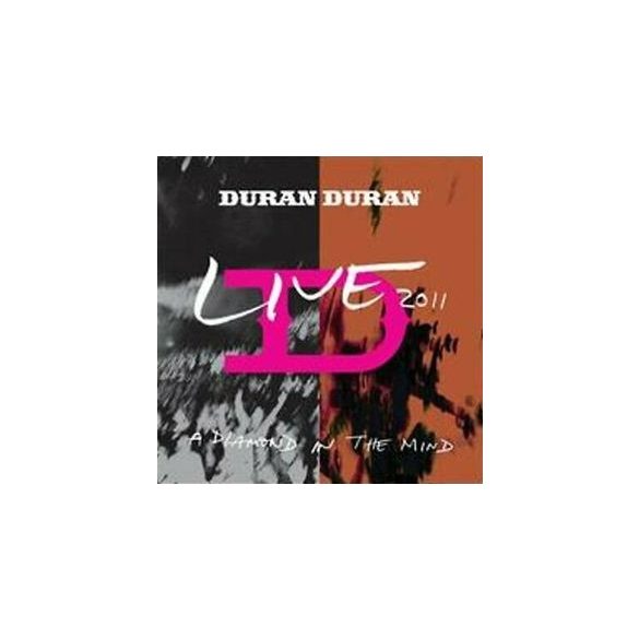 DURAN DURAN - Live 2011 A Diamond In The Mind CD