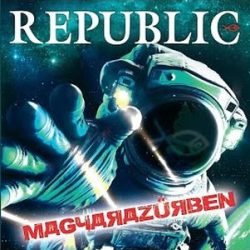 REPUBLIC - Magyar Az Űrben / vinyl bakelit / LP