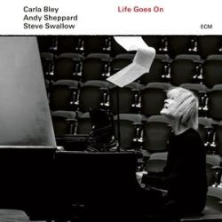   CARLA BLEY, ANDY SHEPPARD, STEVE SWALLOW  - Life Goes On / vinyl bakelit / LP