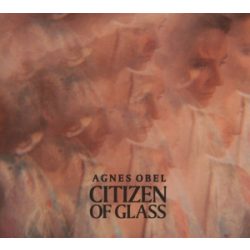 AGNES OBEL - Citizen Of Glass CD