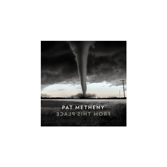 PAT METHENY - From This Place / vinyl bakelit / 2xLP